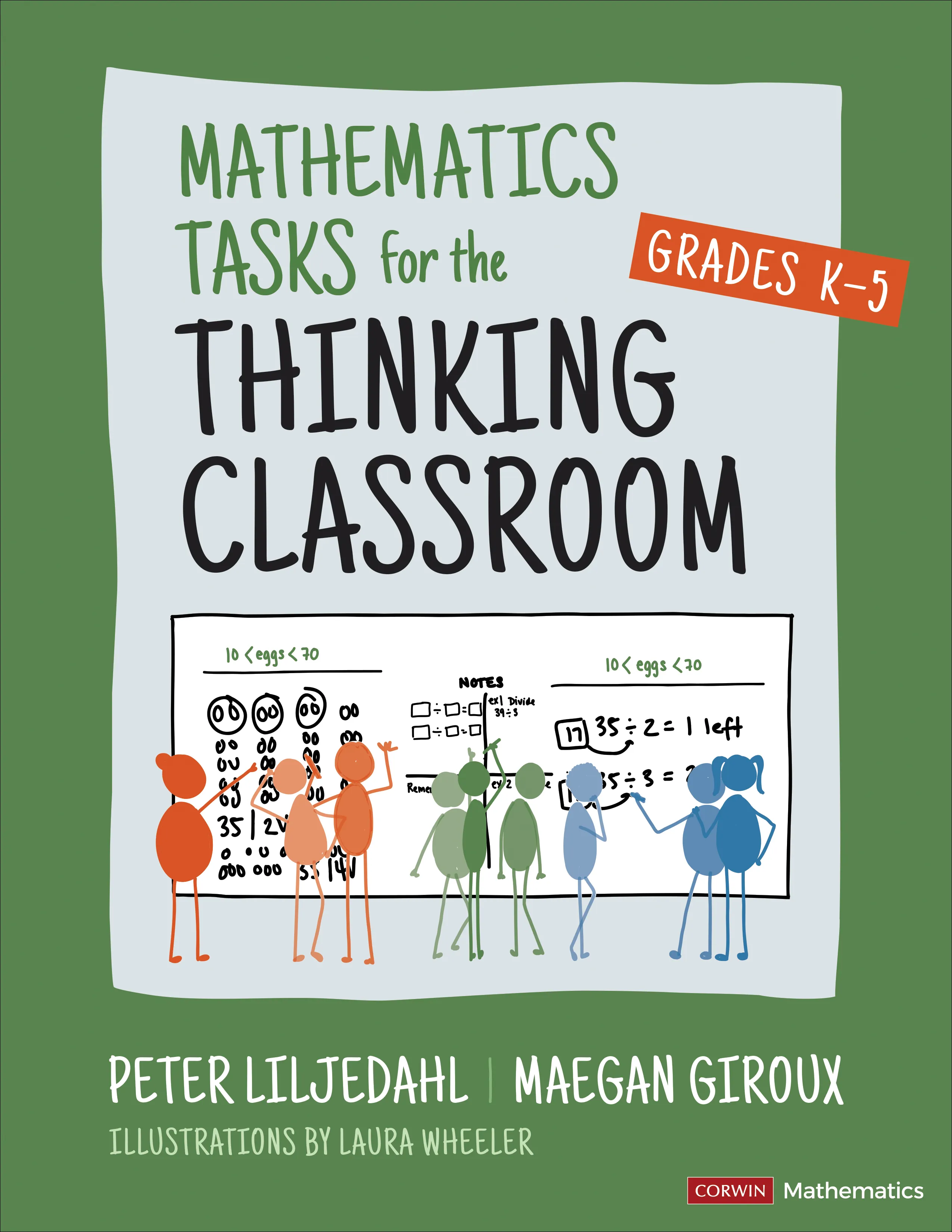 Cover of Mathematics Tasks for the Thinking Classroom, Grades K-5, green with a whiteboard illustration.